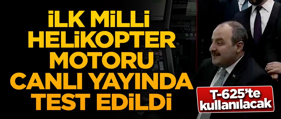 Milli helikopter motoru testi başarıyla gerçekleşti