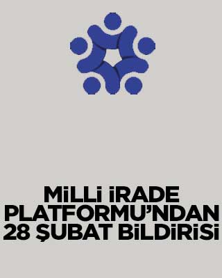 Milli İrade Platformu'ndan 28 Şubat açıklaması