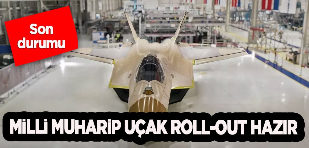 Milli Muharip Uçak için heyecanlandıran gelişme: Roll-out'a hazırladık, o gün bekliyoruz! Son durum