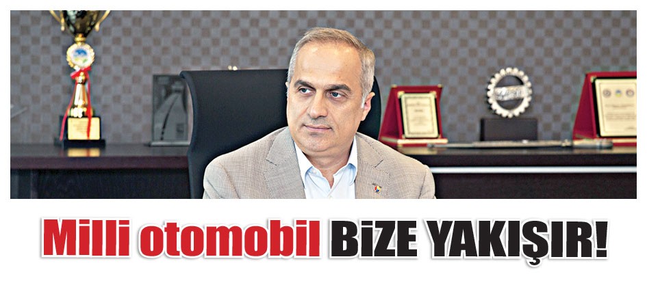 Milli otomobil bize yakışır!