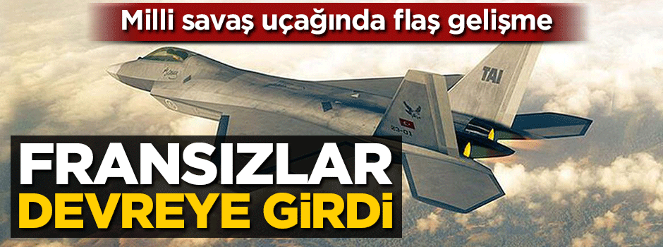 Milli savaş uçağında kritik gelişme