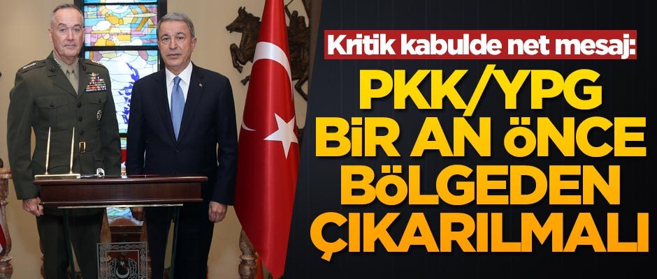 Milli Savunma Bakanı Akar, ABD Genelkurmay Başkanı Dunford'u kabul etti