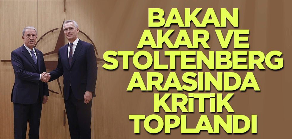 Milli Savunma Bakanı Hulusi Akar, NATO Genel Sekreteri Jens Stoltenberg ile görüştü
