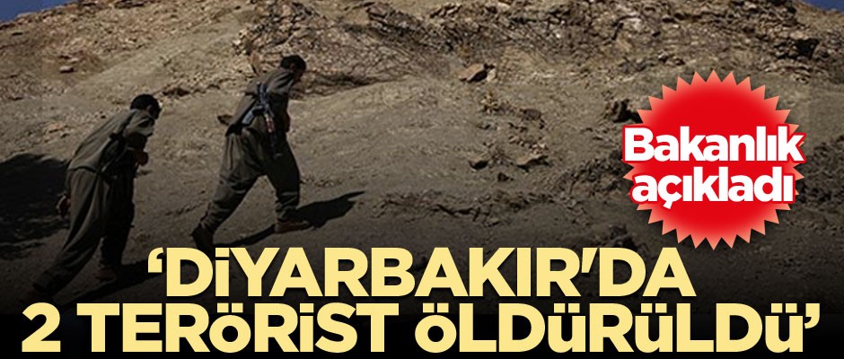 Milli Savunma Bakanlığı açıkladı: Diyarbakır'da 2 terörist öldürüldü
