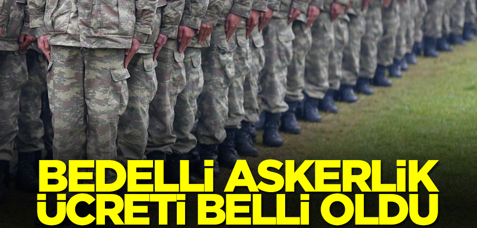 Milli Savunma Bakanlığı bedelli askerlik ücretine zam yaptı! 2024 yılı bedelli askerlik ücreti belli oldu