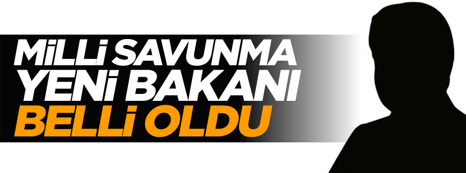 Milli Savunma yeni bakanı Vecdi Gönül oldu