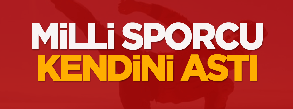 Milli sporcu intihar etti