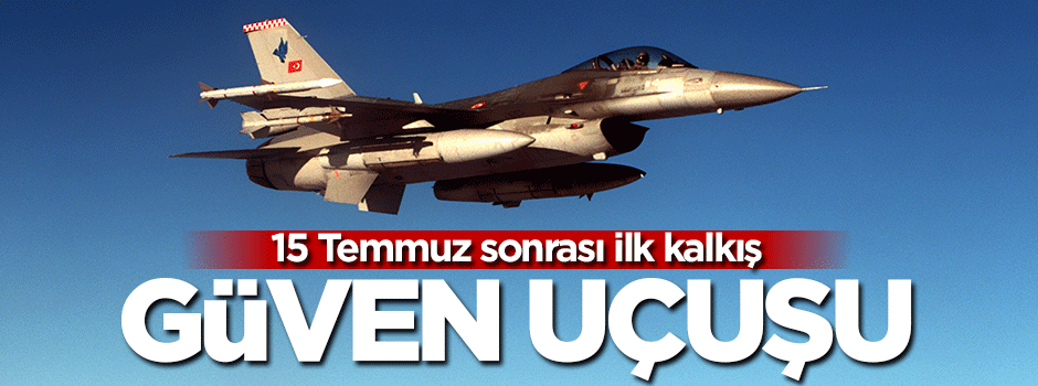 Milli subaylar güven uçuşu yaptı