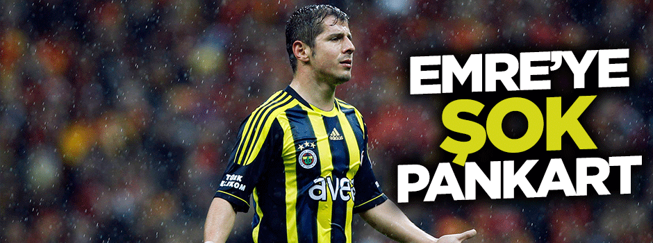 Milli takım kampında Emre'ye şok pankart