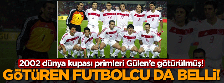 Milli takım primleri FETÖ'ye gitmiş! Götüren futbolcu...