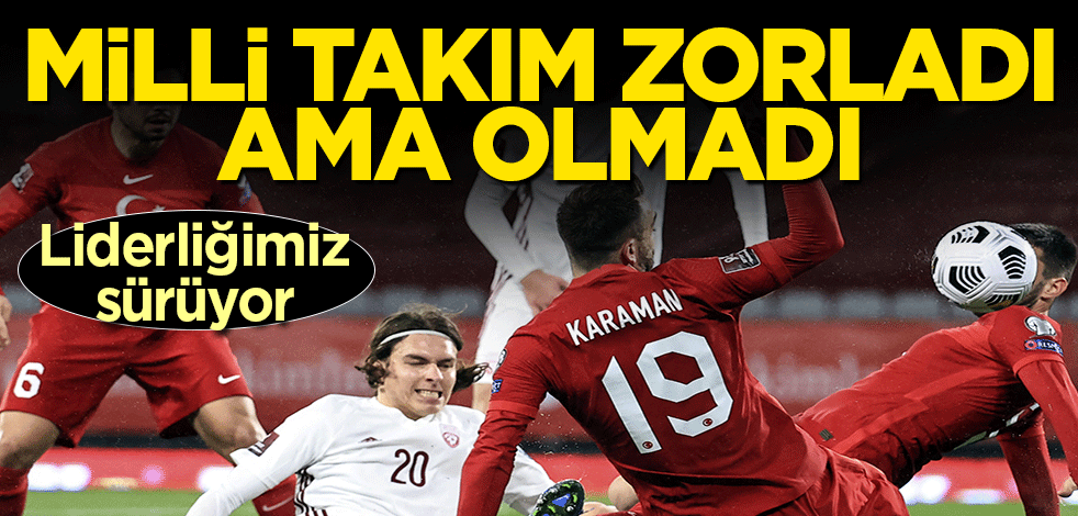 Milli Takım zorladı ama olmadı