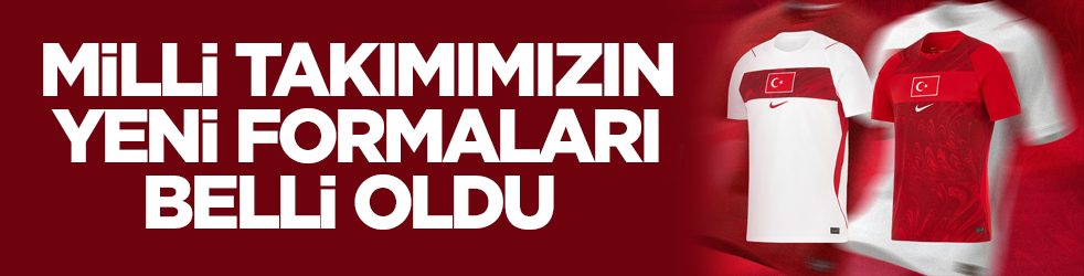 Milli Takımımızın yeni formaları belli oldu