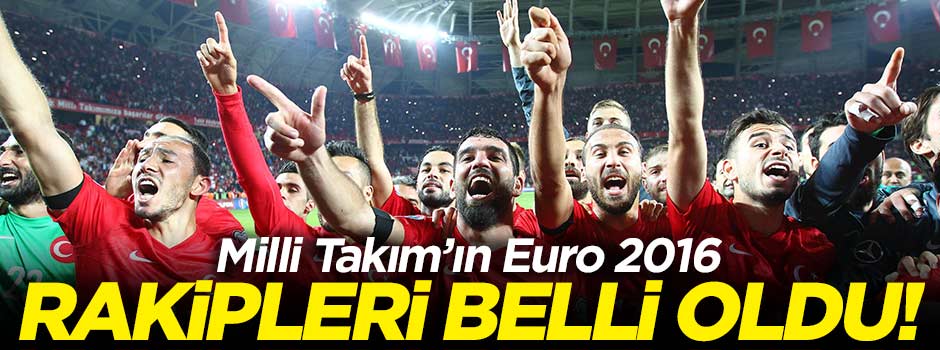 Milli Takım'ın rakipleri belli oldu