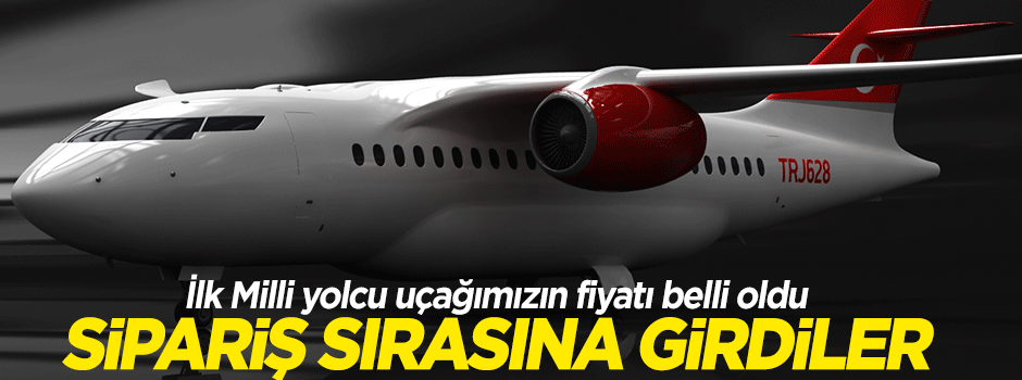 Milli uçağımızın fiyatı belli oldu!