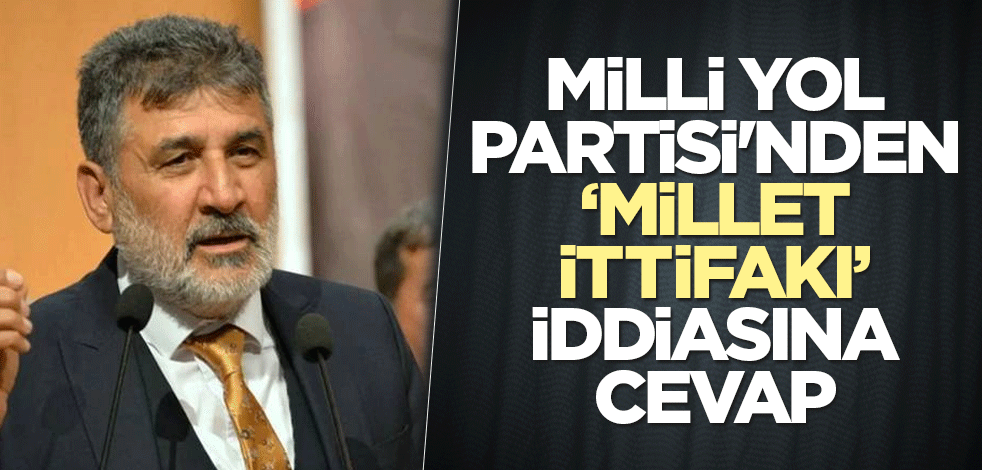 Milli Yol Partisi'nden 'Millet İttifakı' iddiasına cevap