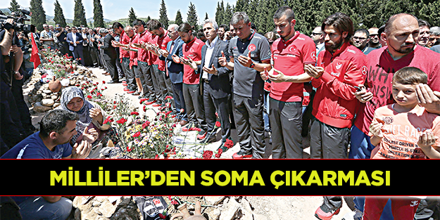 Milliler’den Soma çıkarması