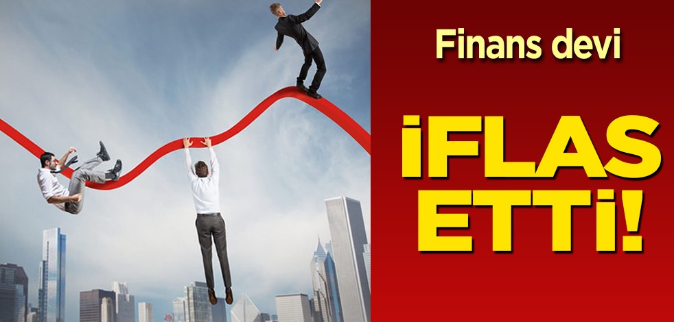 Milyar dolar borç, iflas kararı! Finans devi iflas etti: hakkında ayrıca mahkemeye başvurusu için harekete geçti