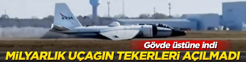 Milyarlık uçağın tekerleri açılmadı