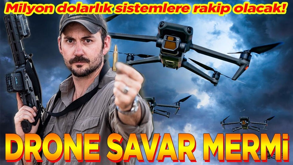 Milyon dolarlık sistemlere rakip olacak! Drone savar mermi