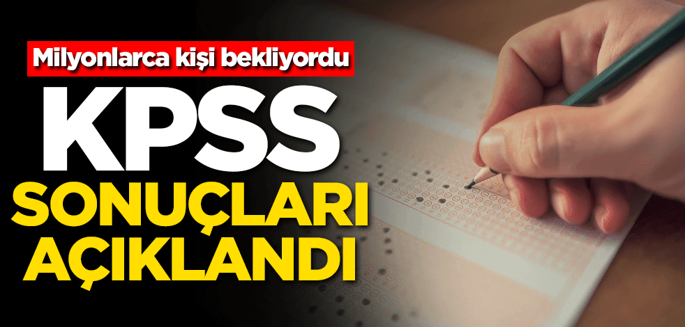 Milyonlar bekliyordu! KPSS sonuçları açıklandı