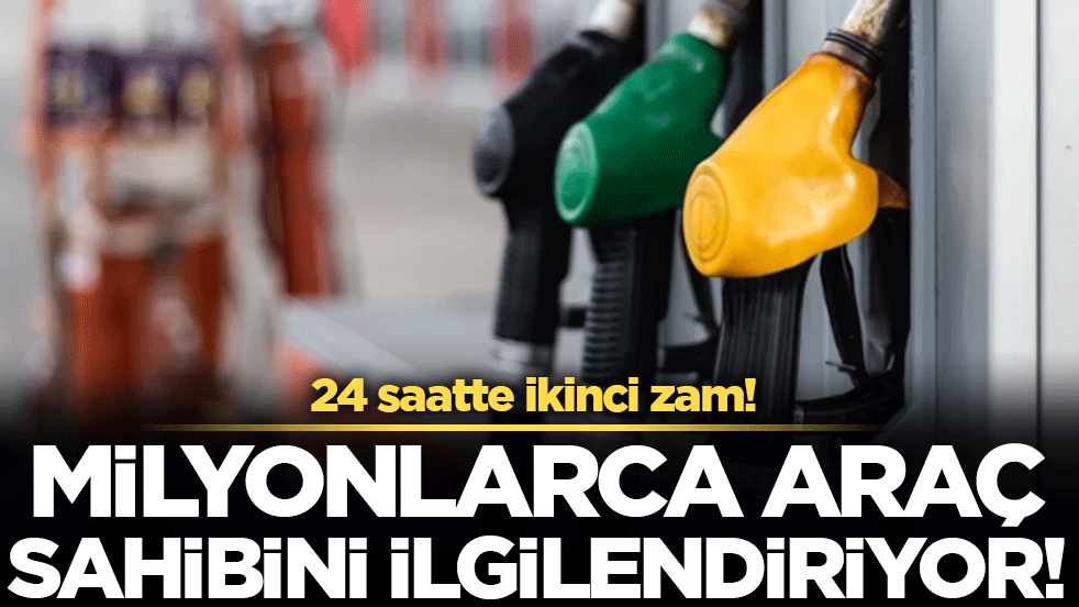 Milyonlarca araç sahibini ilgilendiriyor: 24 saatte ikinci zam!