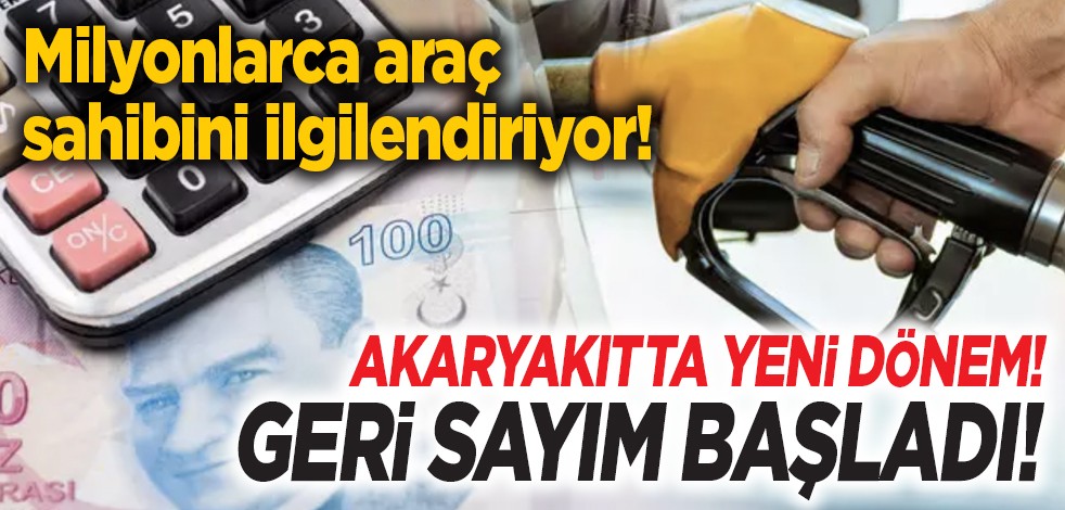 Milyonlarca araç sahibini ilgilendiriyor! Akaryakıtta yeni dönem! Geri sayım başladı!