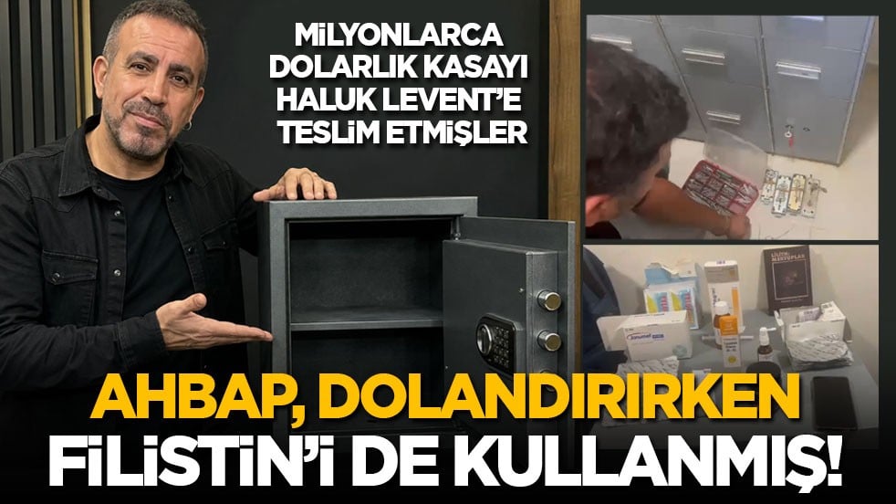 Milyonlarca dolarlık kasayı Haluk Levent’e teslim etmişler: Ahbap, dolandırırken Filistin’i de kullanmış!