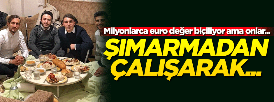 Milyonlarca euro değer biçiliyor ama onlar...