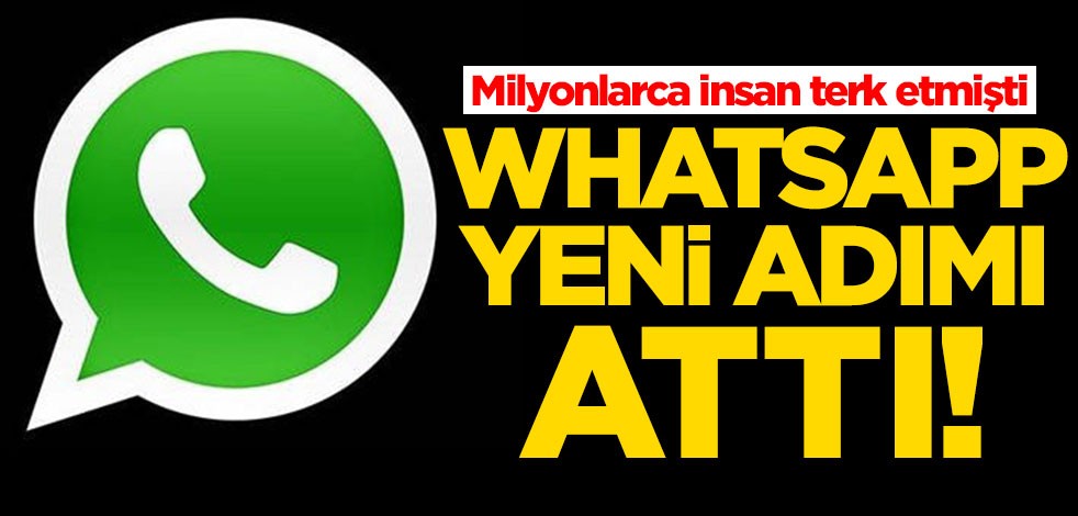 Milyonlarca insan terk etmişti! WhatsApp yeni adımı attı