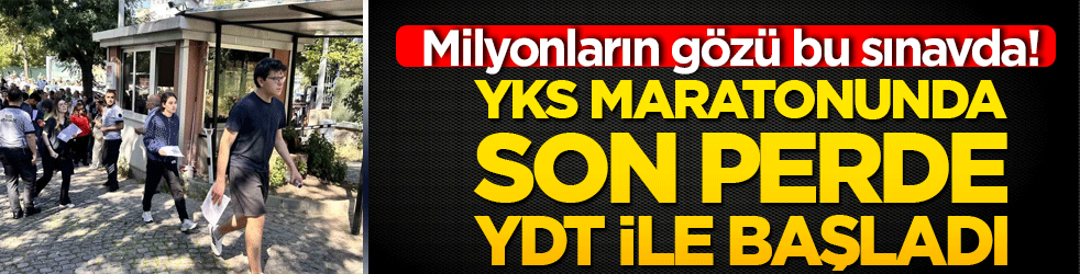 Milyonların gözü bu sınavda! YKS maratonunda son perde YDT ile başladı!