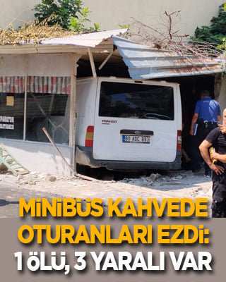 Minibüs kahveye daldı: 1 kişi öldü, 3 kişi yaralandı