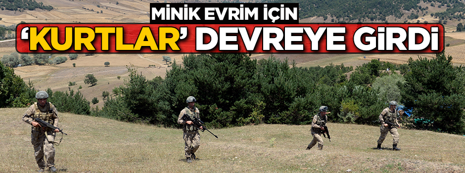 Minik Evrim için 'Kurtlar' devreye girdi!