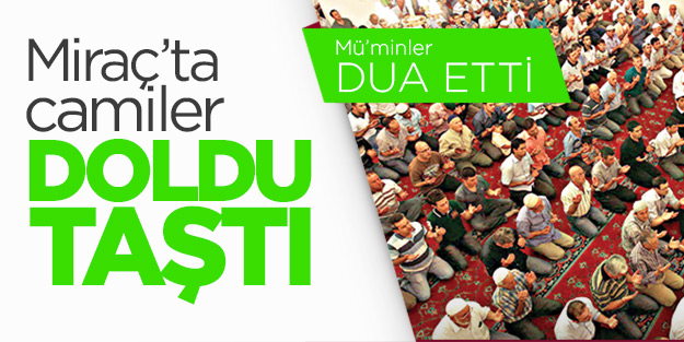 Miraç’ta camiler doldu taştı