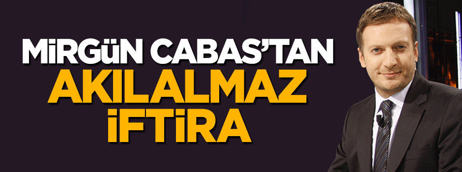 Mirgün Cabas'tan Sözcü operasyonuna küstah yorum