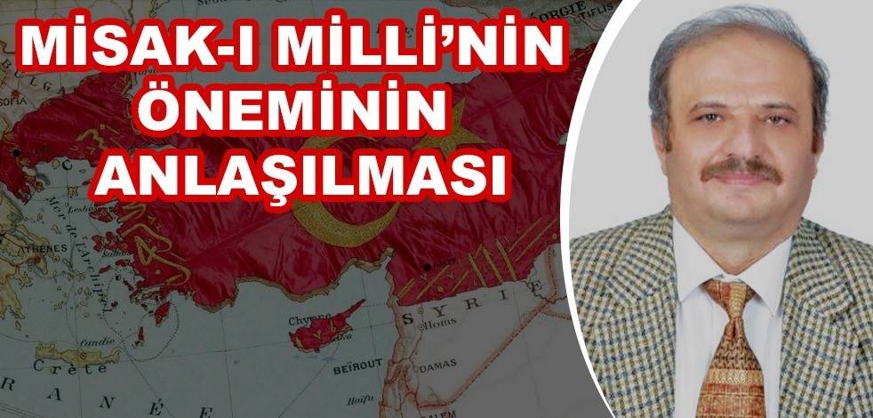 Misak-ı Milli'nin öneminin anlaşılması