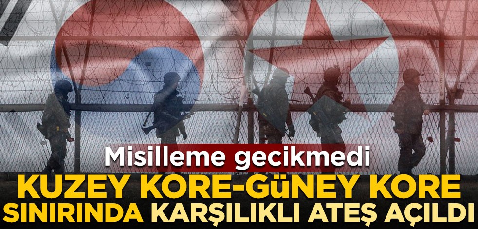 Misilleme gecikmedi! Kuzey Kore-Güney Kore sınırında karşılıklı ateş açıldı