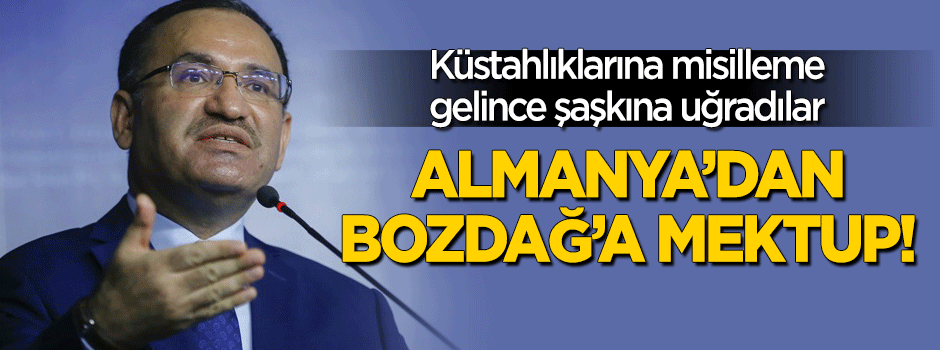 Misillemenin ardından Almanya’dan Bozdağ’a mektup!
