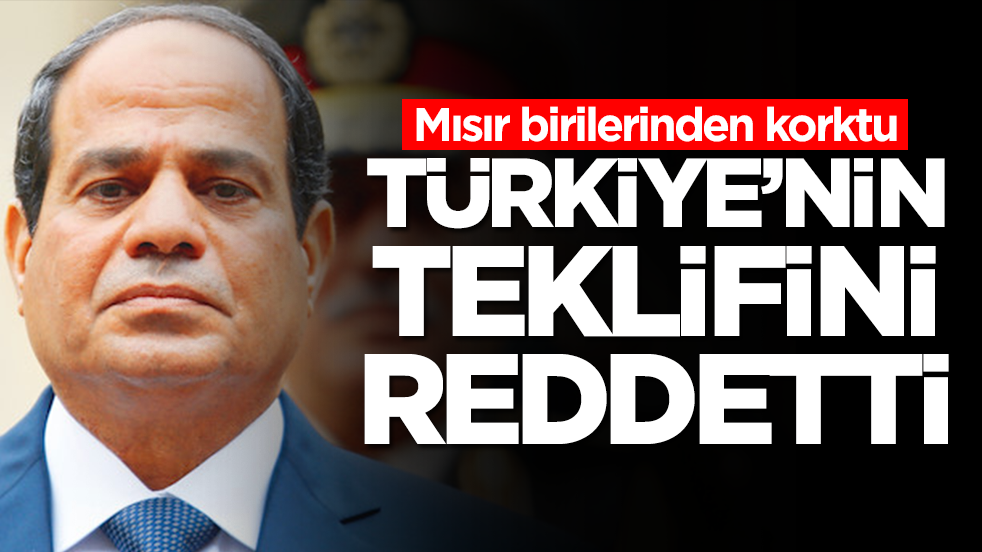 Mısır birilerinden korktu: Türkiye'nin teklifini reddettti