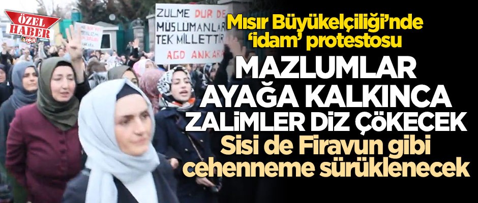 Mısır Büyükelçiliği'nde 'idam' protestosu: Müslüman uyuma kardeşine sahip çık!