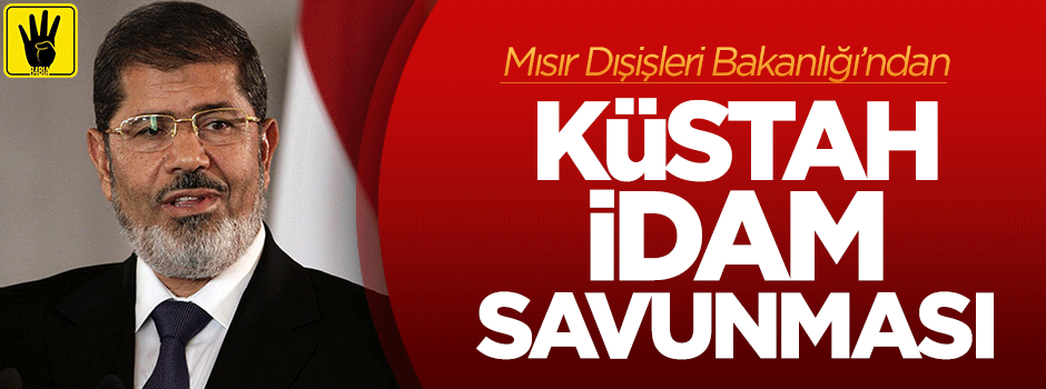 Mısır Dışişleri Bakanlığı'ndan idam savunması