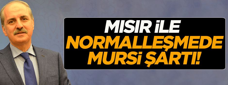 Mısır ile normalleşmede Mursi şartı