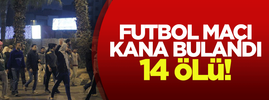 Mısır'da futbol maçında çatışma: 14 ölü