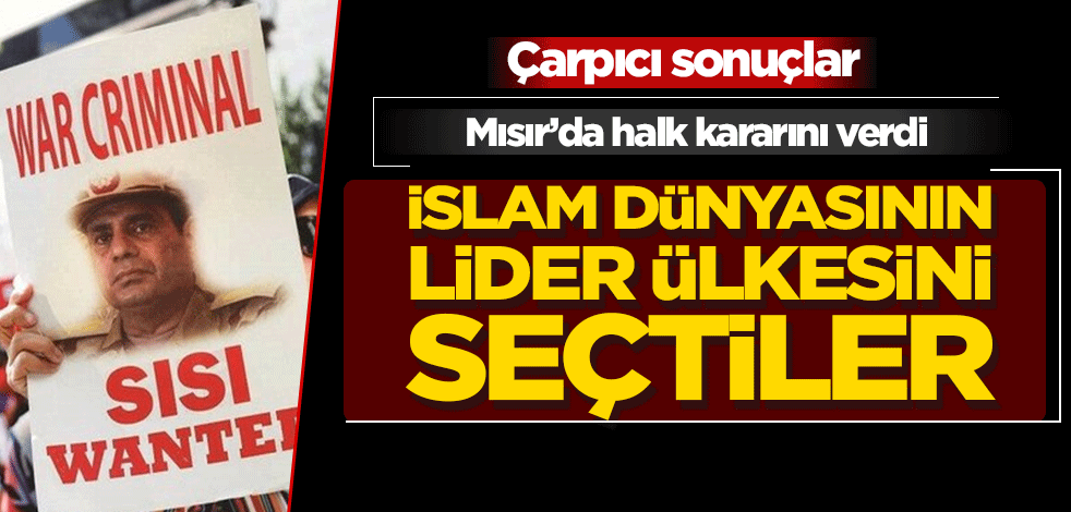 Mısır’da halk kararını verdi! İslam dünyasının lider ülkesini seçtiler