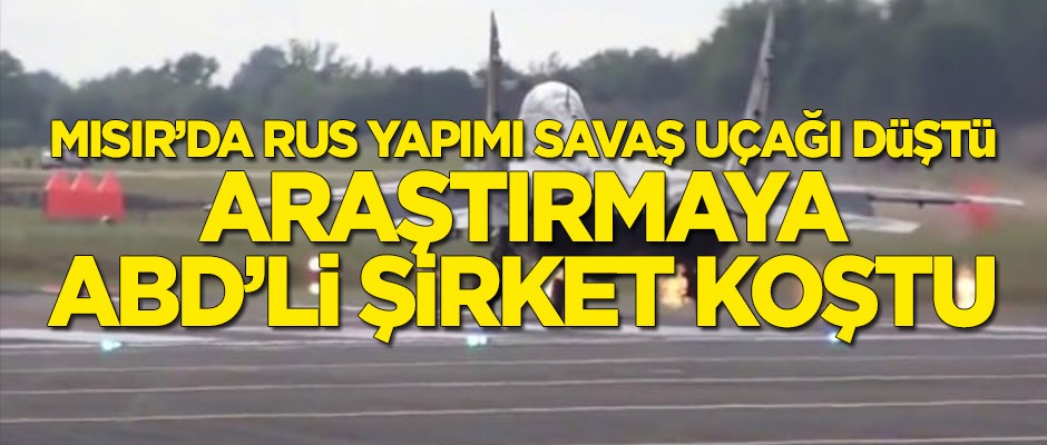 Mısır'da Rus yapımı savaş uçağı düştü!