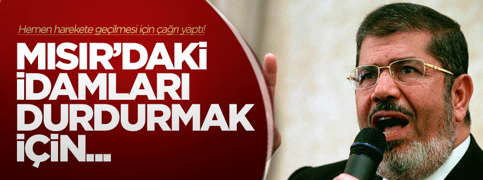 Mısır’daki idamları durdurmak için...