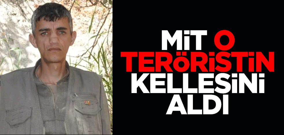 MİT, askeri üslere saldırı hazırlığındaki PKK/KCK'lı terörist Mehmet Akin'i etkisiz hale getirdi
