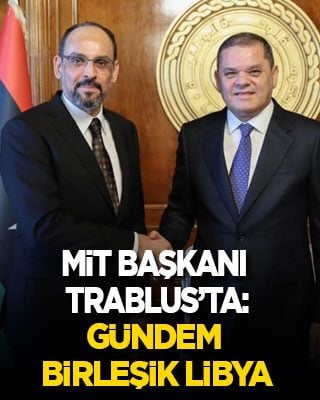 MİT Başkanı Kalın Trablus’ta! Dibeybe ile Birleşik Libya’yı görüştü!