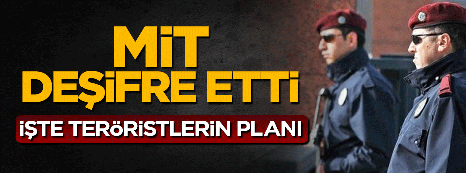 MİT, FETÖ'cü teröristlerin cezaevindeki planını deşifre etti
