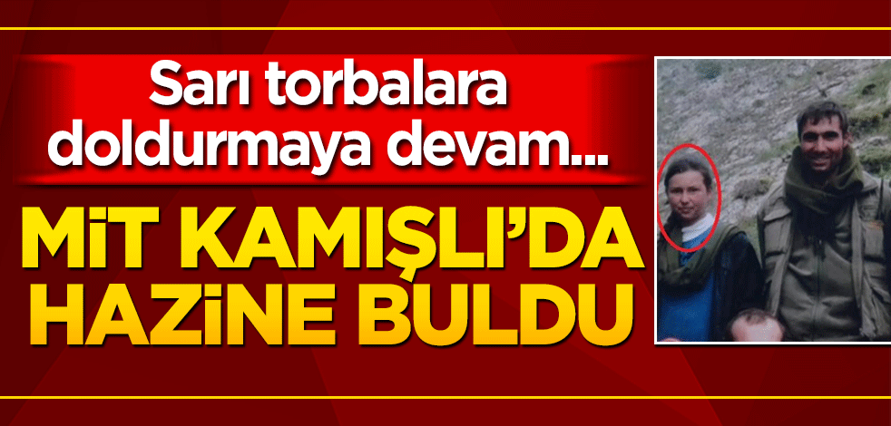 MiT Kamışlı'da hazine buldu! Torbalara doldurmaya devam...