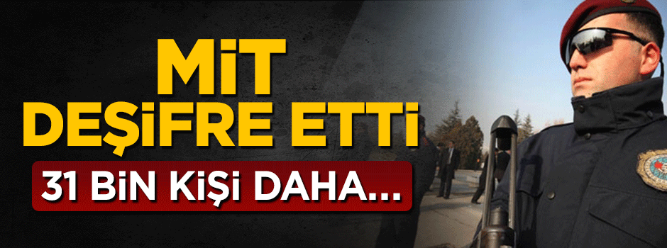MİT ortaya çıkardı! 31 bin kişilik Bylock listesi daha